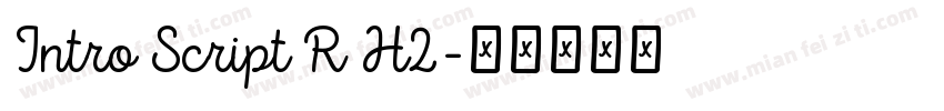 Intro Script R H2字体转换
